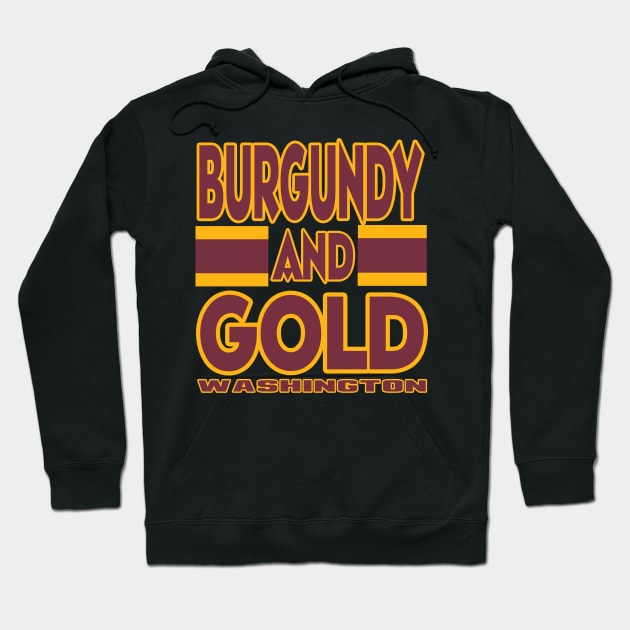 DC LYFE Burgundy and Gold Washington DC True Football Colors Washington Redskins Hoodie TeePublic